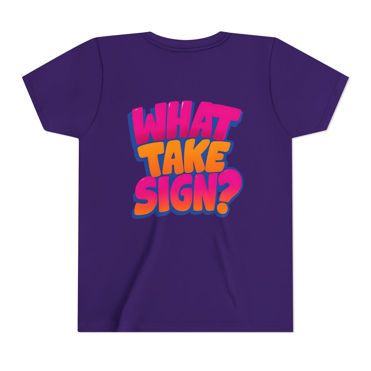 What Take Sign? Youth Tee