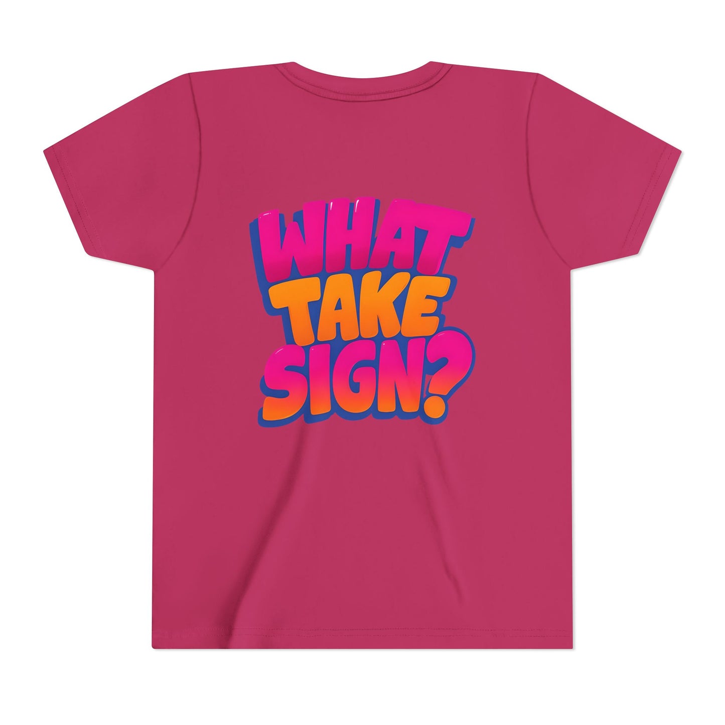 What Take Sign? Youth Tee