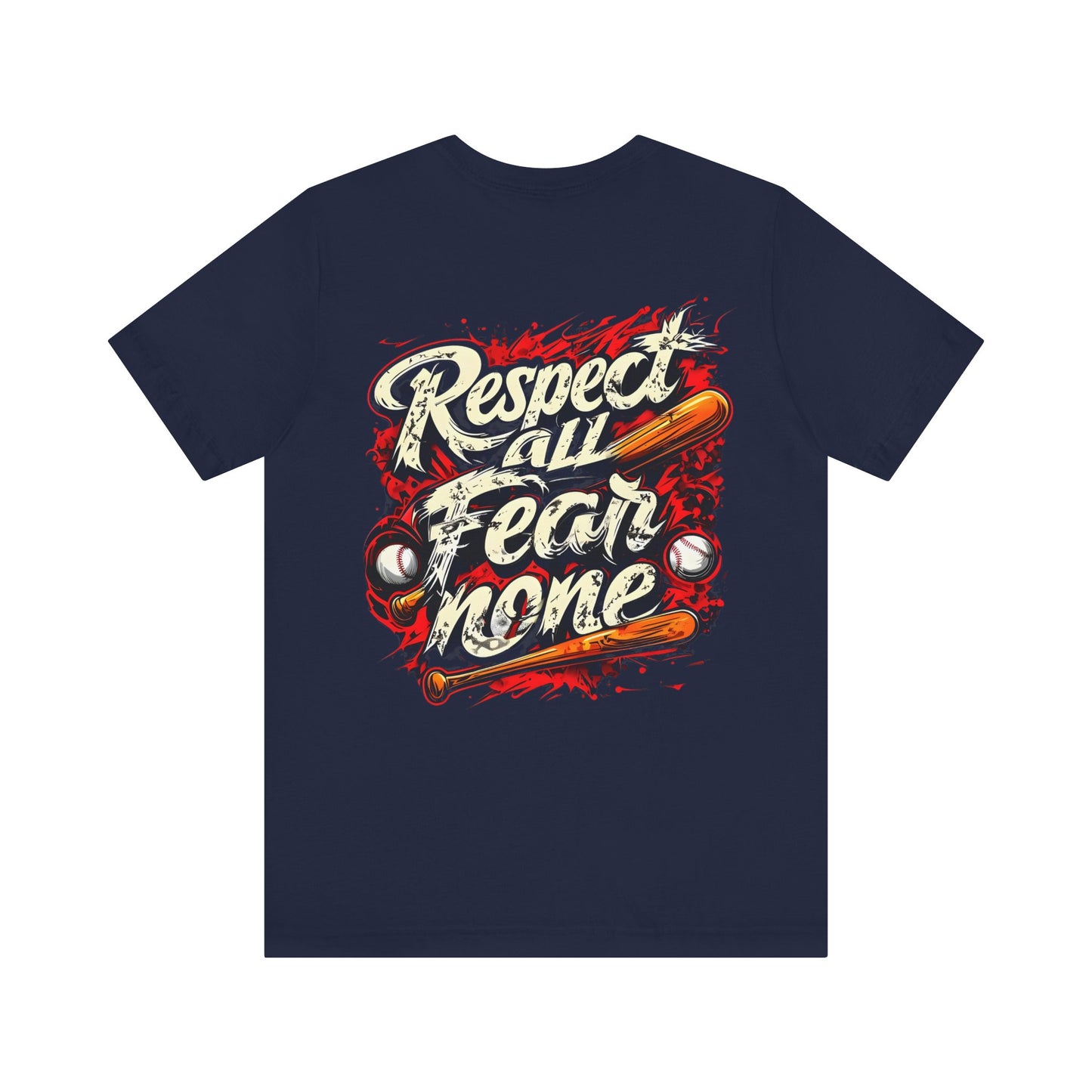 Respect All Fear None Tee