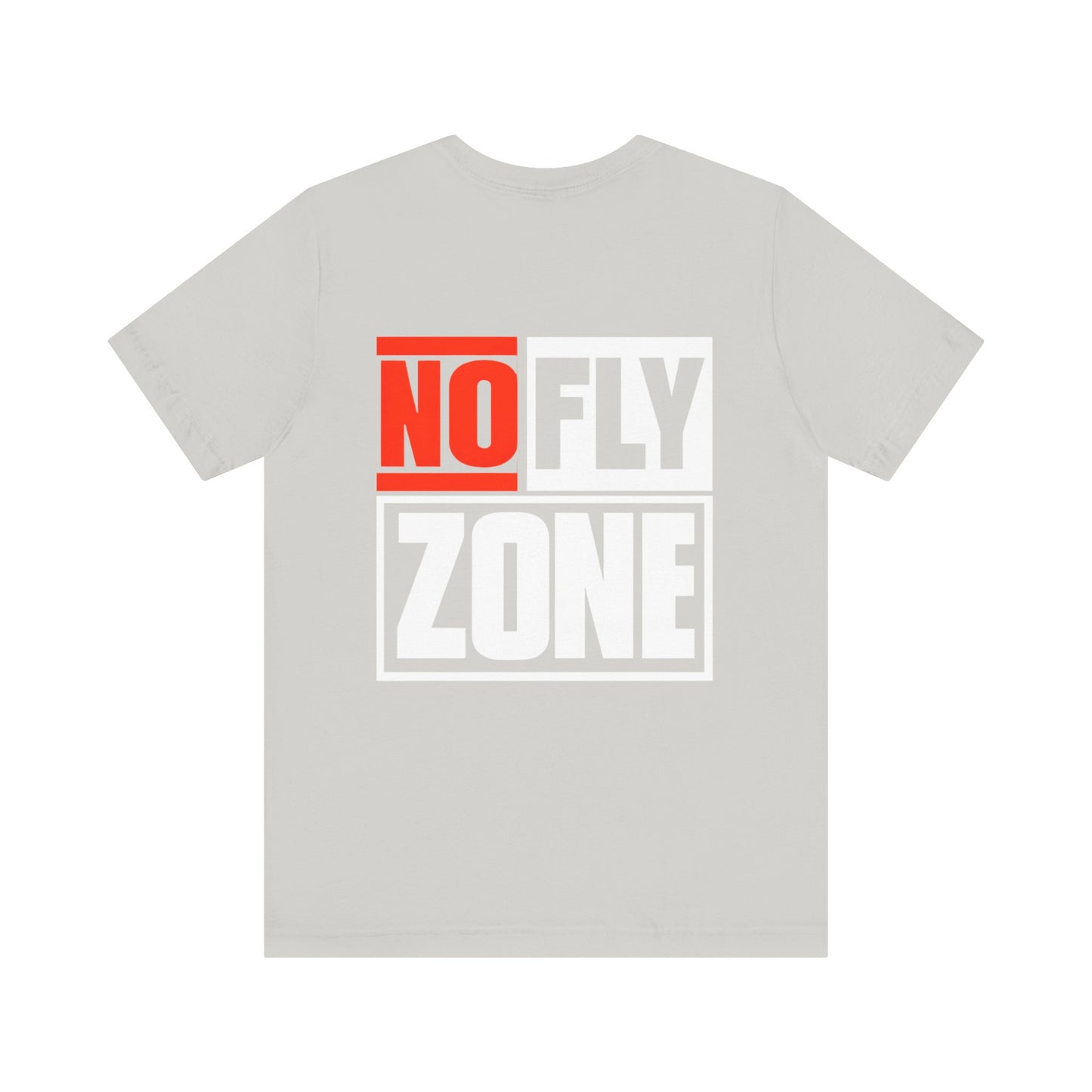 No Fly Zone Unisex Tee