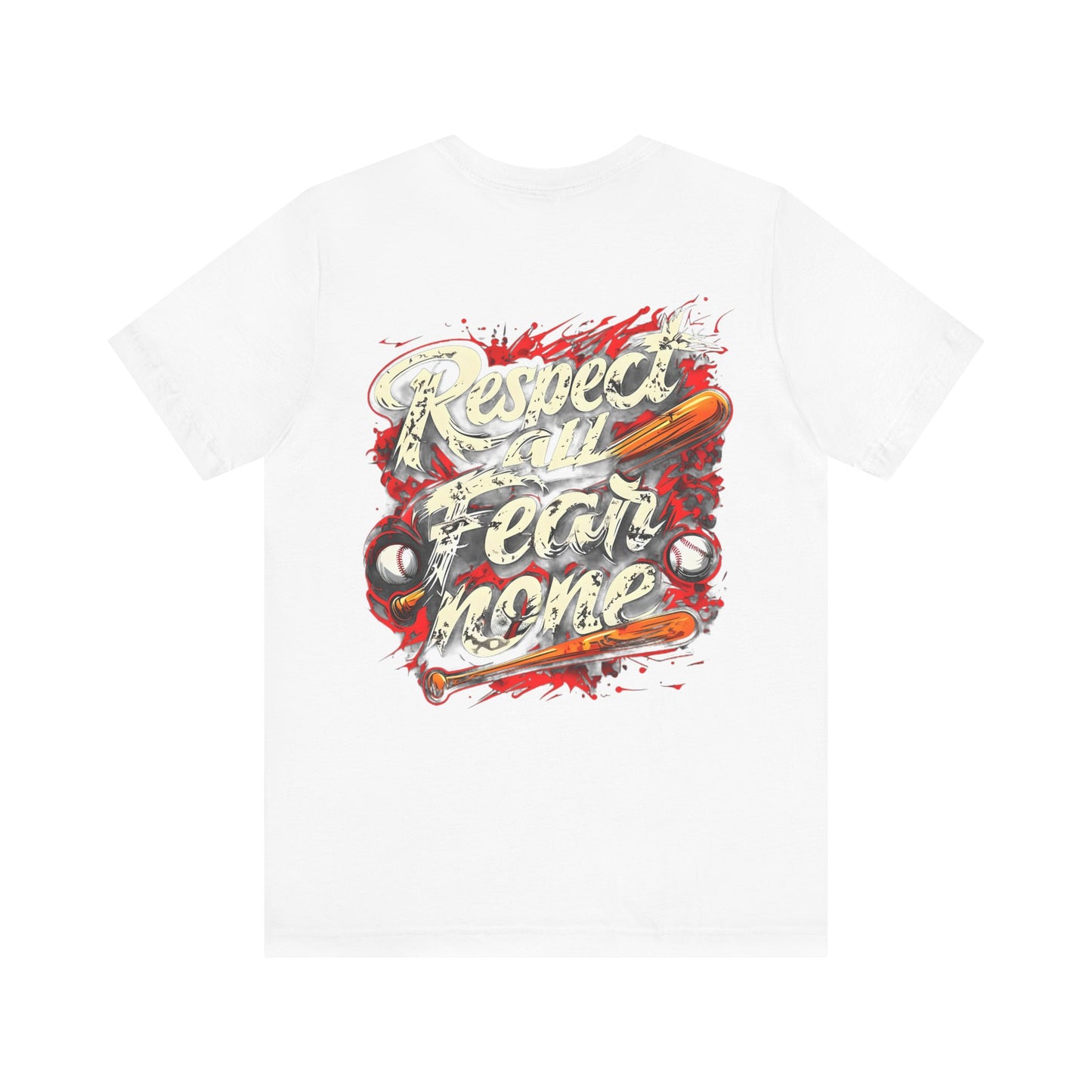 Respect All Fear None Tee