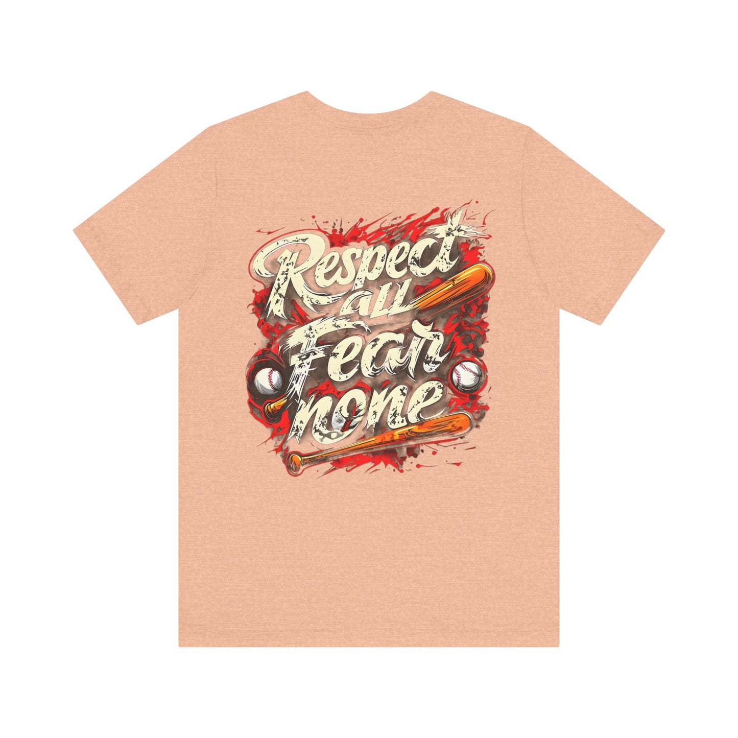 Respect All Fear None Tee