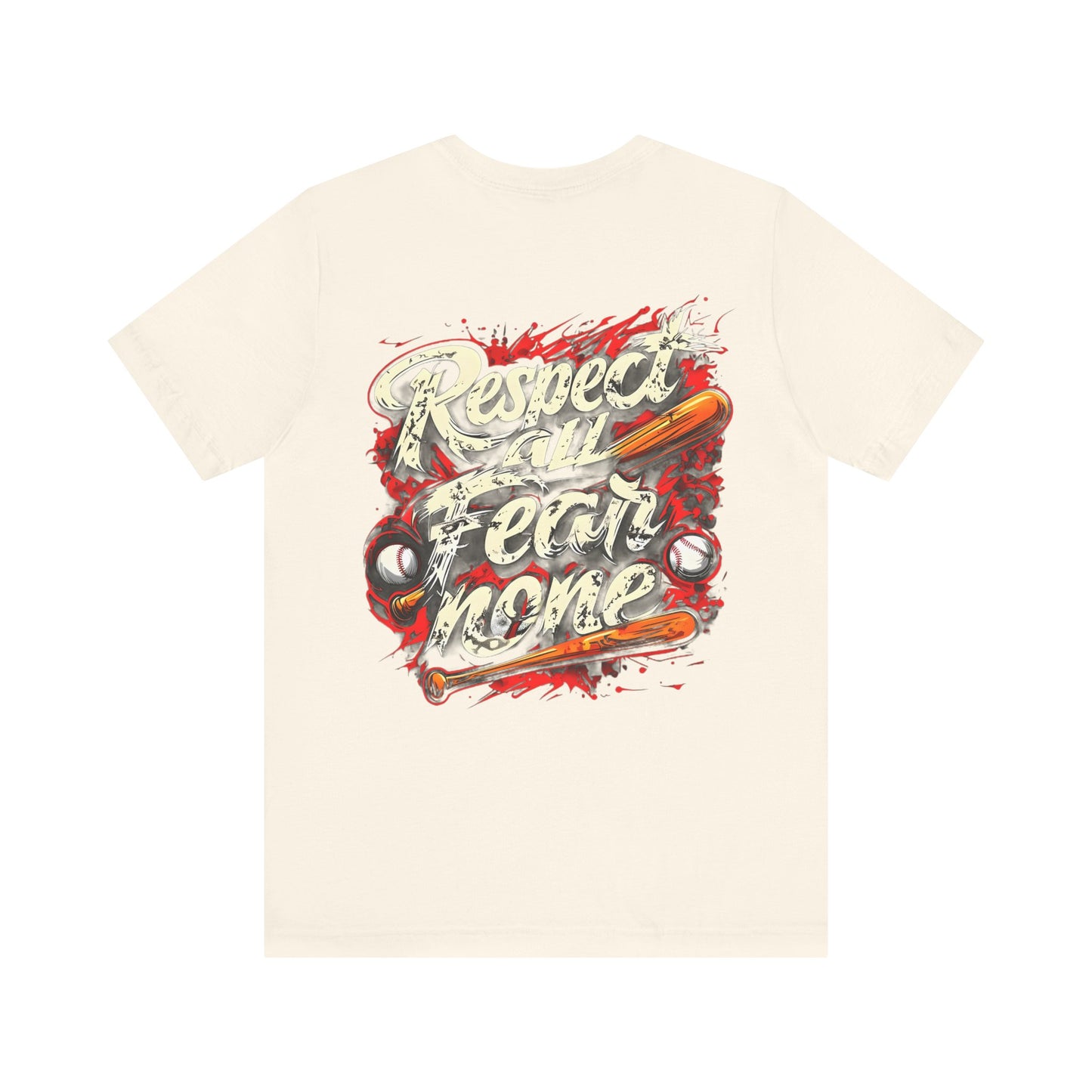 Respect All Fear None Tee