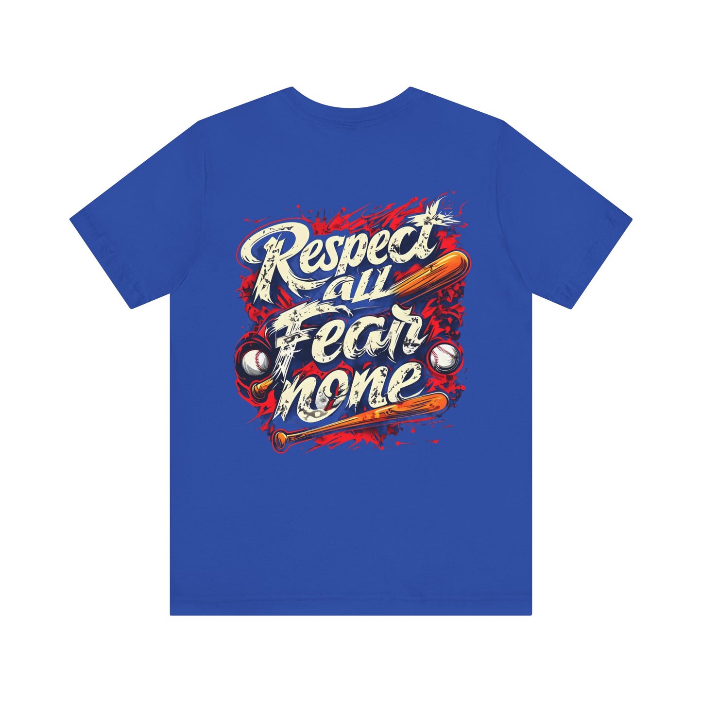 Respect All Fear None Tee