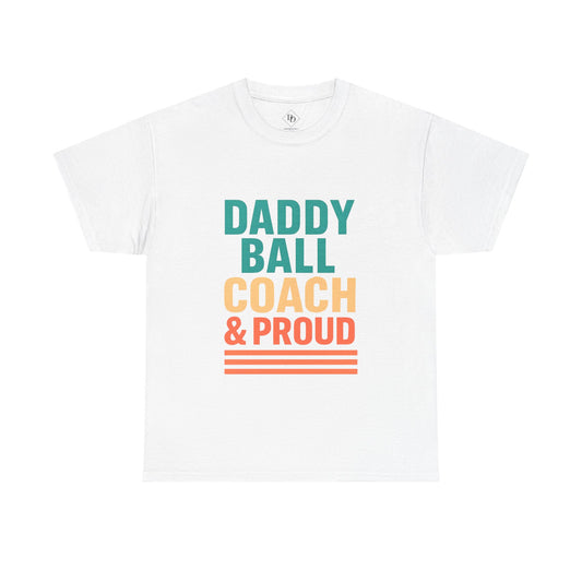Daddy Ball Coach Unisex Heavy Cotton Tee - Proud Dad Gift